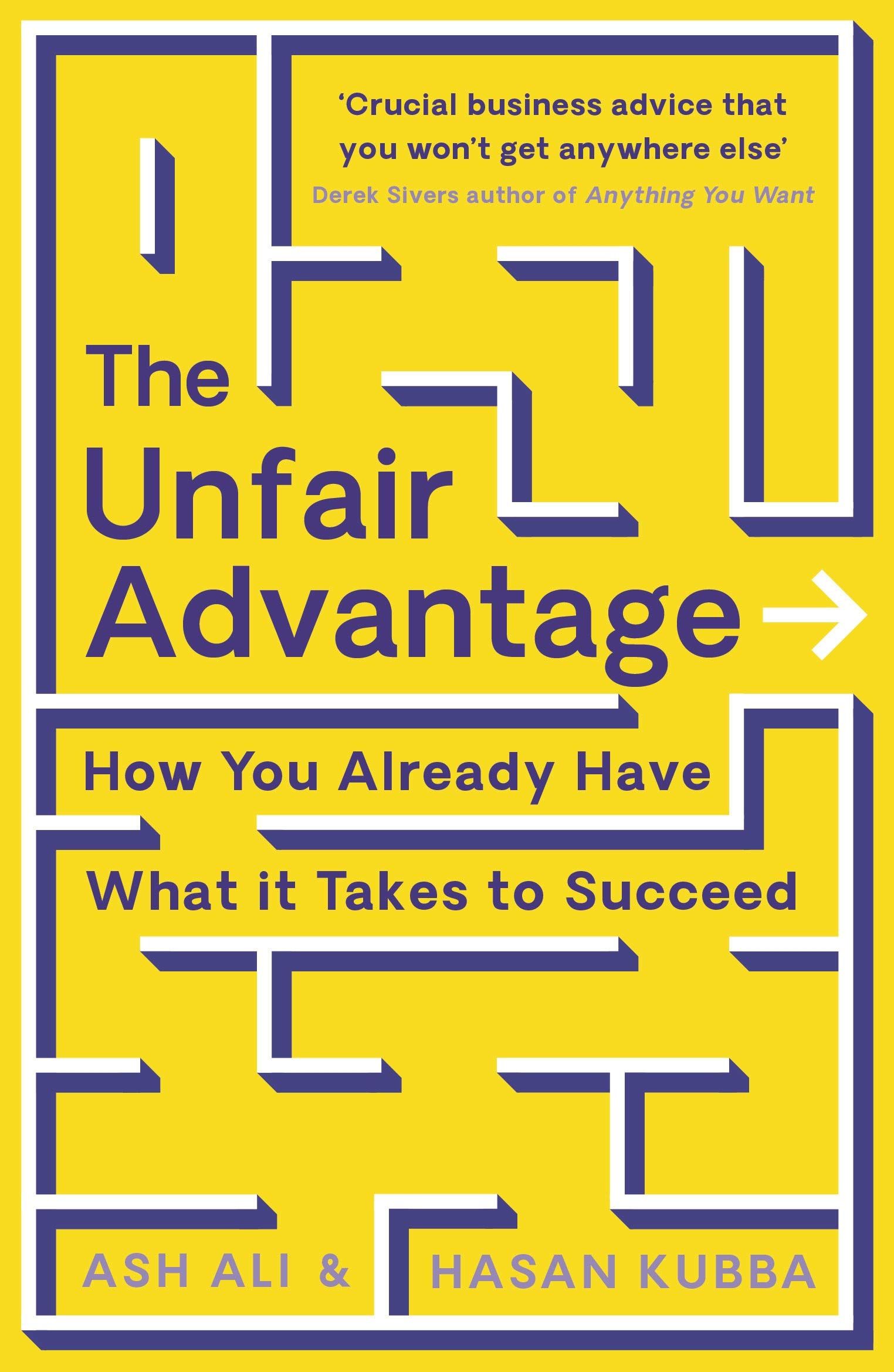 The Unfair Advantages of life - Part 2